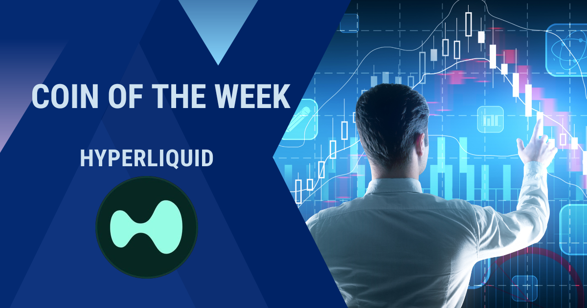 Hyperliquid (HYPE) Coin of the Week - May 2026